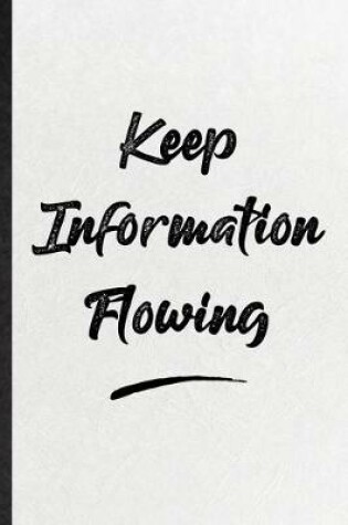 Cover of Keep Information Flowing