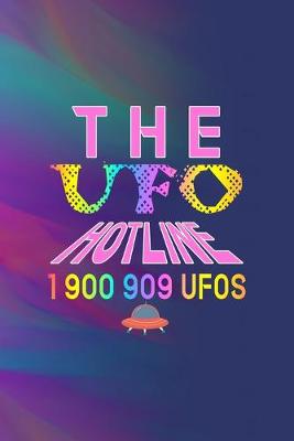 Book cover for The UFO Hotline 1 900 909 Ufos