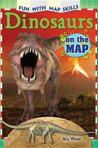 Cover of Dinosaurs on the Map