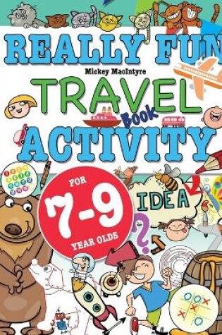 Cover of Really Fun Travel Activity Book For 7-9 Year Olds