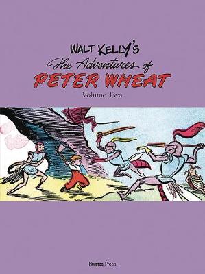 Book cover for Walt Kelly's Peter Wheat the Complete Series: Volume Two