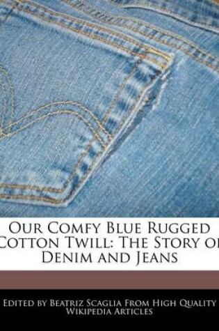 Cover of Our Comfy Blue Rugged Cotton Twill