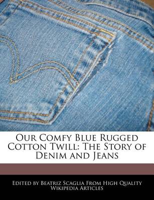 Book cover for Our Comfy Blue Rugged Cotton Twill