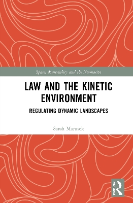 Book cover for Law and the Kinetic Environment