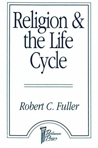 Cover of Religion and the Life Cycle