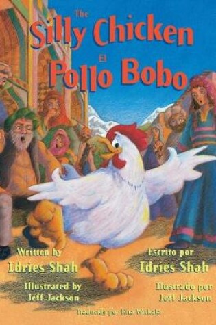 Cover of The Silly Chicken -- El Pollo Bobo