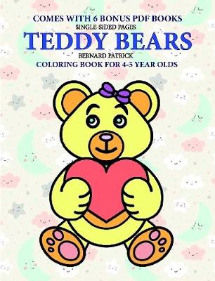 Book cover for Coloring Book for 4-5 Year Olds (Teddy Bears)