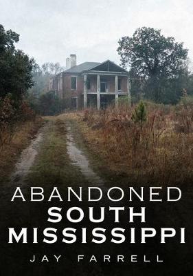 Cover of Abandoned South Mississippi