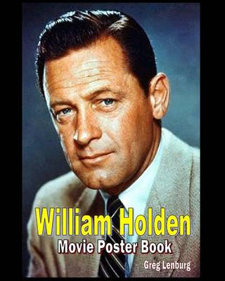 Book cover for William Holden Movie Poster Book