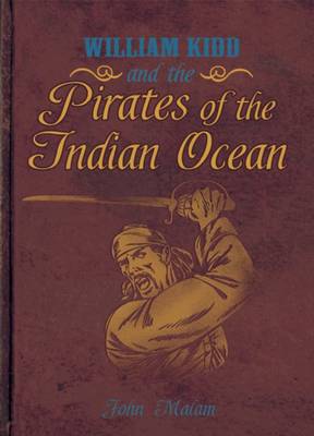Book cover for William Kidd and the Pirates of the Indian Ocean