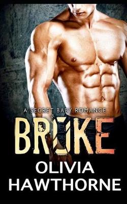 Book cover for Broke, a Secret Baby Romance