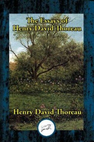 Cover of The Essays of Henry David Thoreau