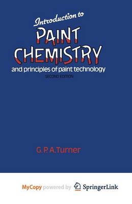 Book cover for Introduction to Paint Chemistry and Principles of Paint Technology