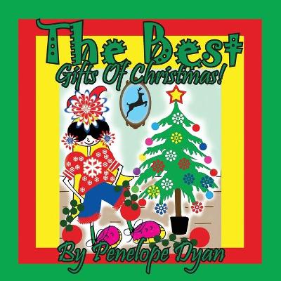 Book cover for The Best Gifts Of Christmas!