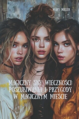 Cover of Magiczny Sny Wieczności