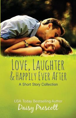 Book cover for Love, Laughter and Happily Ever After