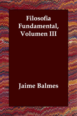 Book cover for Filosofia Fundamental, Volumen III