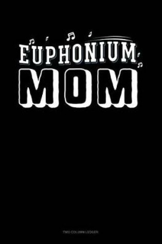 Cover of Euphonium Mom