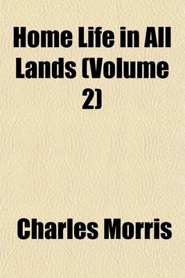 Book cover for Home Life in All Lands Volume 2