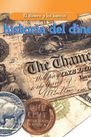 Cover of La Historia del Dinero (the History of Money)