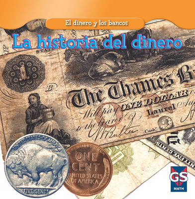 Book cover for La Historia del Dinero (the History of Money)