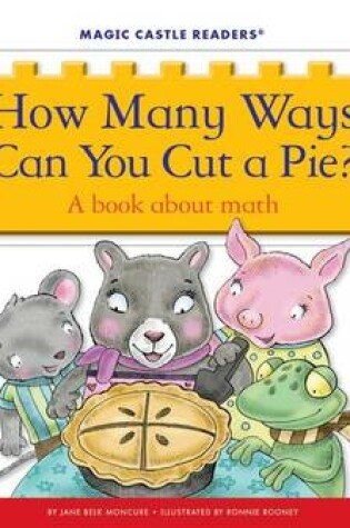 Cover of How Many Ways Can You Cut a Pie?