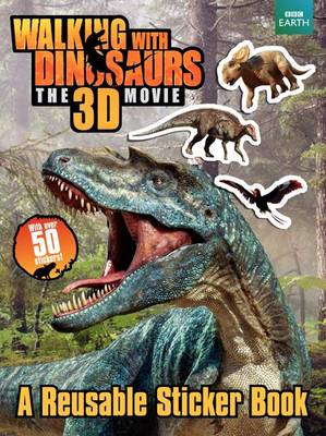 Book cover for Walking with Dinosaurs Reusable Sticker Book