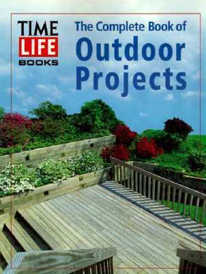 Cover of The Complete Book of Outdoor Projects