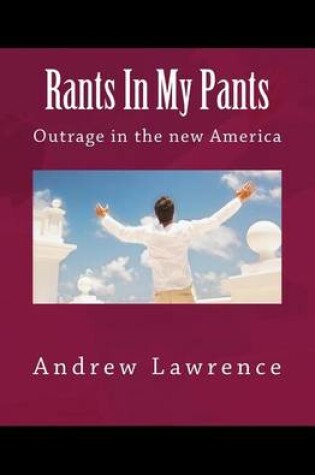 Cover of Rants In My Pants