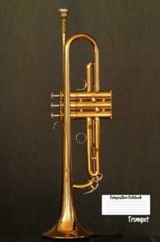 Cover of Compostion Notebook Trumpet