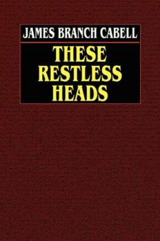 Cover of These Restless Heads