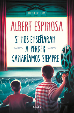 Book cover for Si nos enseñaran a perder, ganaríamos siempre / If We Were Taught How to Lose, We Would Always Win