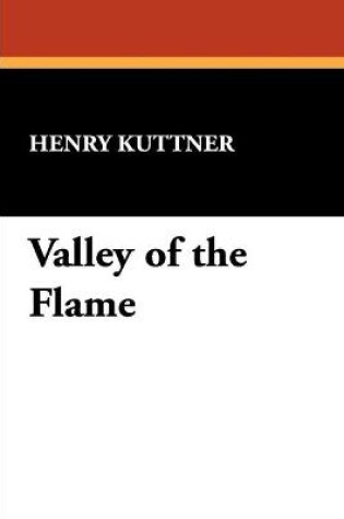 Cover of The Valley of the Flame Illustrated