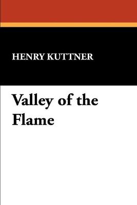 Book cover for The Valley of the Flame Illustrated