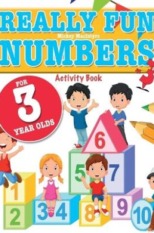 Cover of Really Fun Numbers For 3 Year Olds