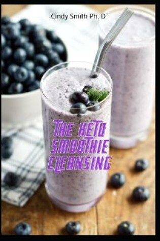 Cover of The Keto Smoothie Cleansing