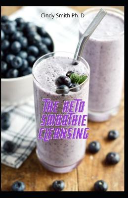 Book cover for The Keto Smoothie Cleansing