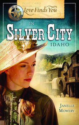 Book cover for Love Finds You in Silver City, Idaho