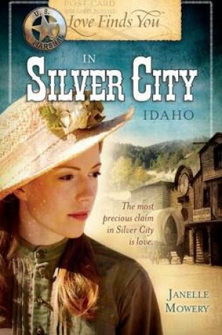 Cover of Love Finds You in Silver City, Idaho