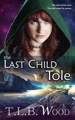 Book cover for The Last Child of Tole
