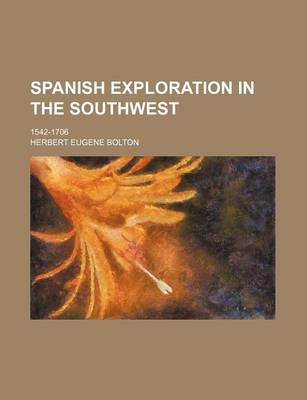 Book cover for Spanish Exploration in the Southwest; 1542-1706