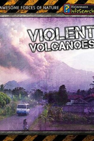 Cover of Awesome Forces of Nature Violent Volcanoes