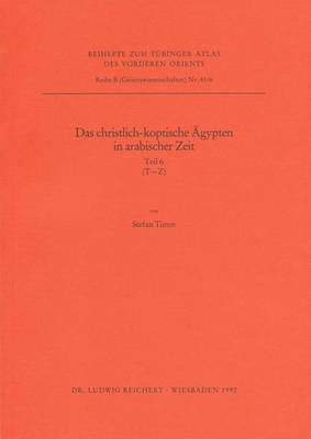 Book cover for Das Christlich-Koptische Agypten in Arabischer Zeit (Teil 6, T-Z)