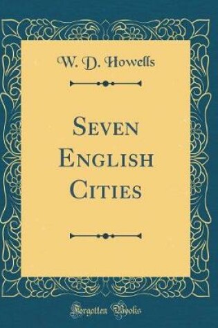 Cover of Seven English Cities (Classic Reprint)