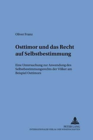 Cover of Osttimor Und Das Recht Auf Selbstbestimmung