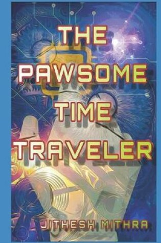Cover of The Pawsome Time Traveler