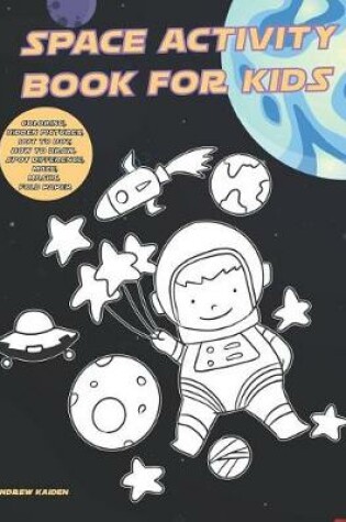 Cover of Space Activity Book For Kids