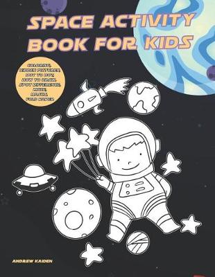 Cover of Space Activity Book For Kids