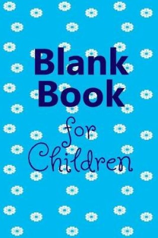 Cover of Blank Book For Children
