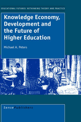 Cover of Knowledge Economy, Development and the Future of Higher Education